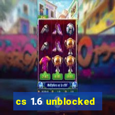 cs 1.6 unblocked